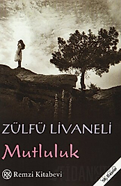 Mutluluk - Zülfü Livaneli