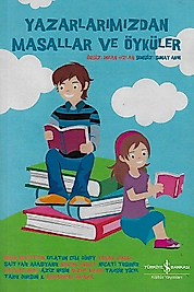 Yazarlarımızdan Masallar ve Öyküler