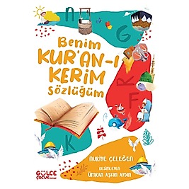 Benim Kur'an-I Kerim Sözlüğüm (Cilt) - Nuriye ÇELEĞEN