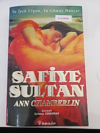 Safiye Sultan  - Ya İpek Urgan, Ya Gümüş Yorgan